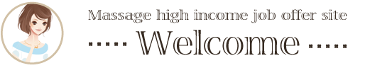 Massage hige income job offer site Welcome